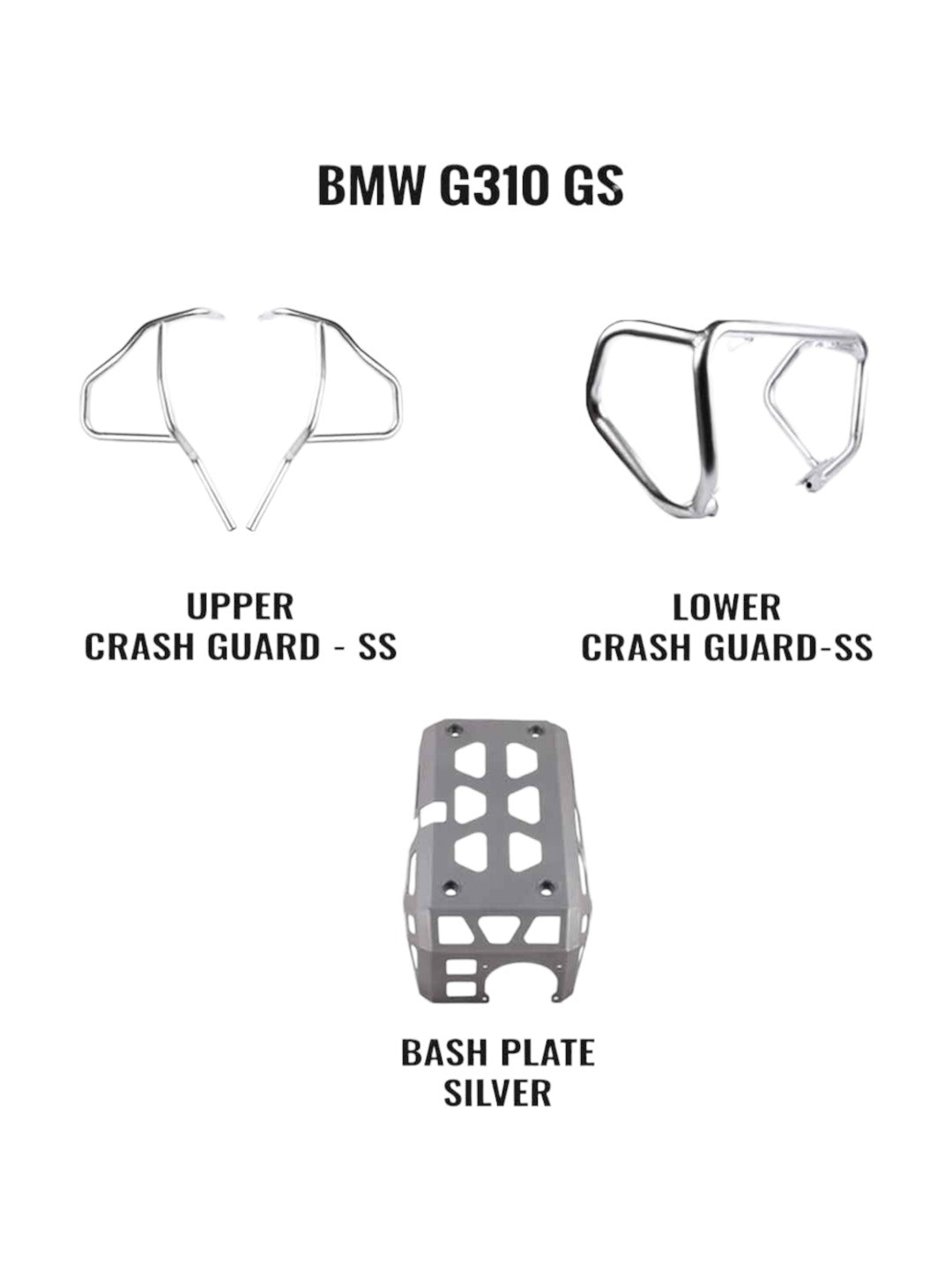 BMW G310GS Combo - Upper Crashguard SS + Lower Crashguard SS + Engine Guard Silver